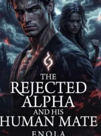 The Rejected Alpha and His Human Mate