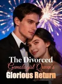The Divorced Gemologist Queen's Glorious Return