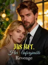 His Bet, Her Unforgivable Revenge