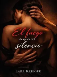 Portada de la novela El fuego despues del silencio