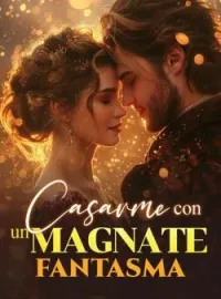 Portada de la novela Casarme con un magnate fantasma