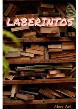 Portada de la novela LABERINTOS