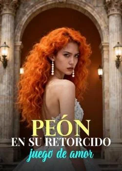 Portada de la novela Peón en su retorcido juego de amor