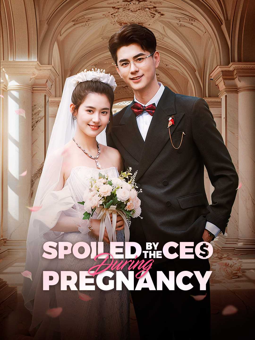 Spoiled by the CEO During PregnancyMini Series