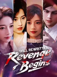 Will Rewritten, Revenge BeginsShort Dramas