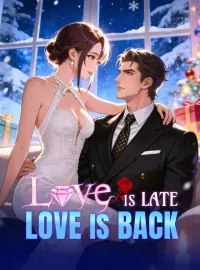 Love Is Late, Love Is BackMini Series