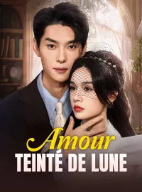 Amour teinté de luneMini-séries