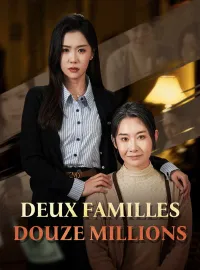 Deux familles, Douze millionsMini-dramas