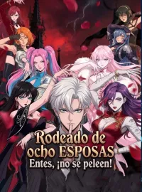 Rodeado de ocho esposas Entes, ¡no se peleen!Miniseries