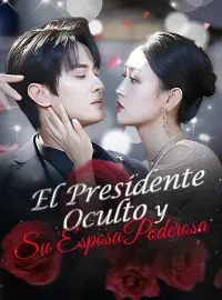 El Presidente Oculto y Su Esposa PoderosaMiniseries