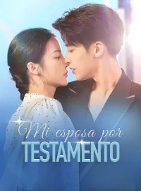 Mi esposa por testamentoMiniseries