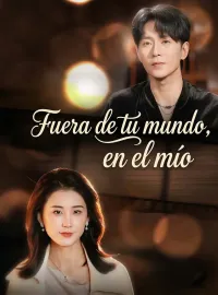 Fuera de tu mundo, en el míoMiniseries