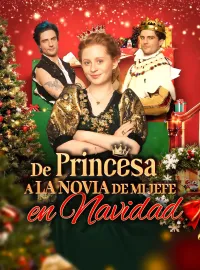 De Princesa a la Novia de mi Jefe en NavidadMiniseries