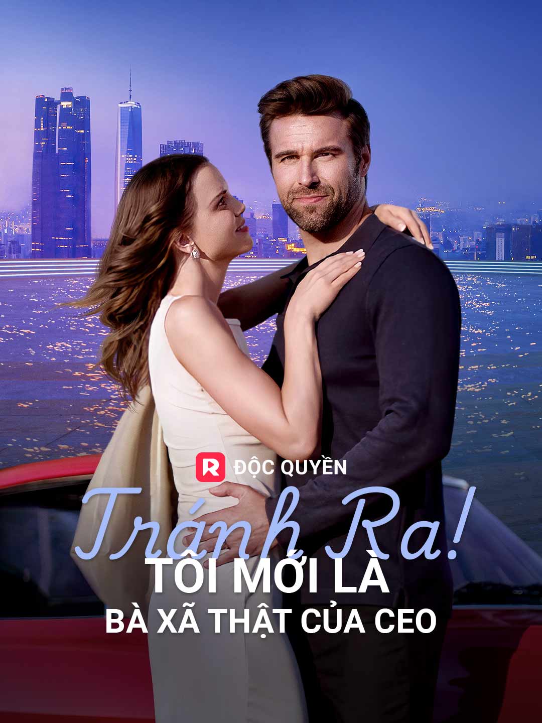 Tránh Ra! Tôi Mới Là Bà Xã Thật Của CeoPhim bộ ngắn