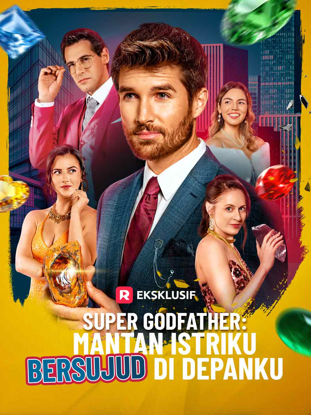 Super Godfather: Mantan Istriku Bersujud di DepankuMini Seri