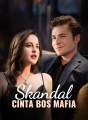 Skandal Cinta Bos Mafia Review