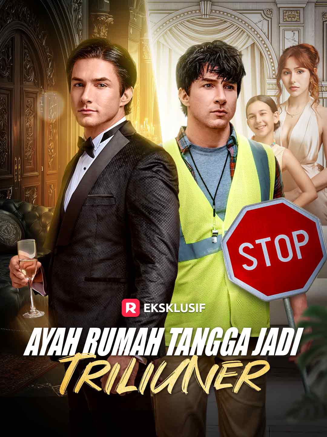 Ayah Rumah Tangga Jadi TriliunerMini Seri