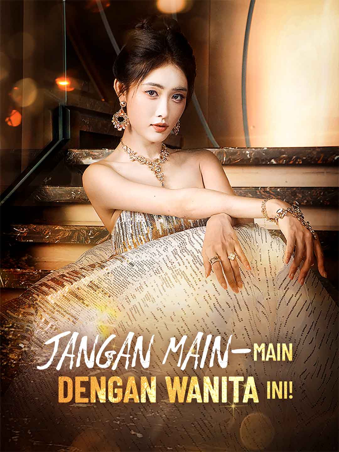Jangan Main-Main dengan Wanita Ini!Mini Seri