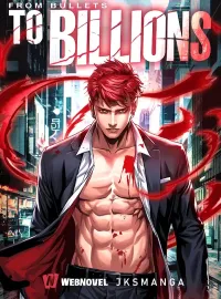 From Bullets To Billions Novel Cover