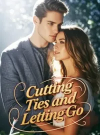 Cutting Ties and Letting Go