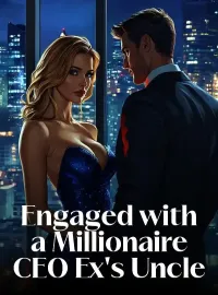 Engaged with a Millionaire CEO Ex's Uncle