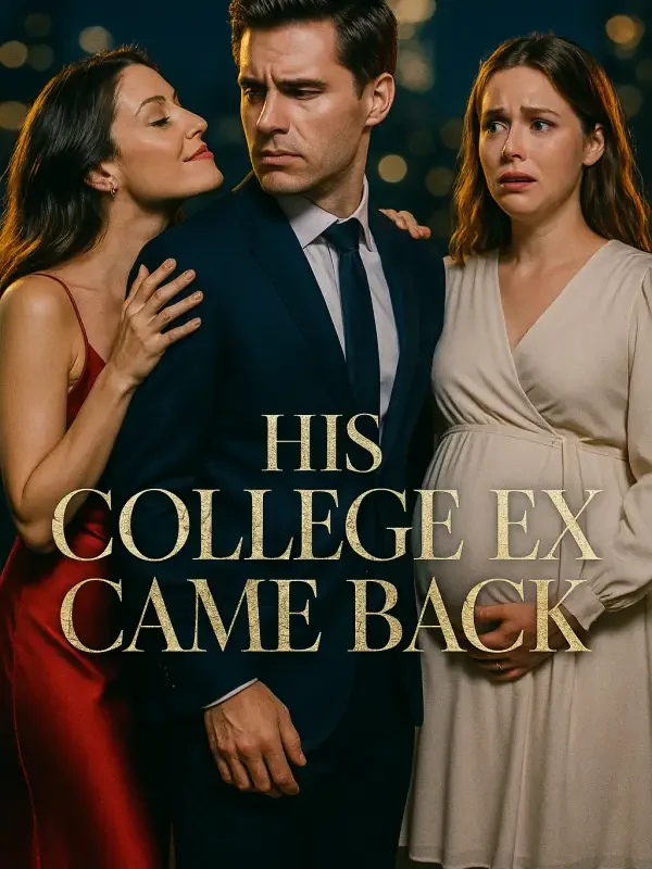 His College Ex Came Back