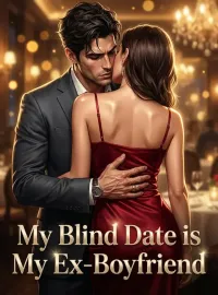 My Blind Date is My Ex-Boyfriend Novel Cover