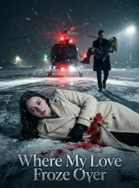 Where My Love Froze Over Novel Cover