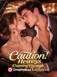 Caution! Heiress Coming Through