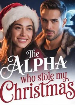 The Alpha Who Stole My Christmas Novel Cover