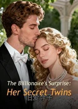 The Billionaire's Surprise: Her Secret Twins Novel Cover