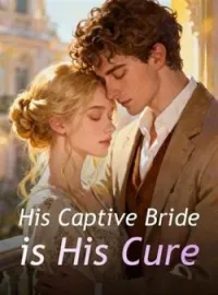 His Captive Bride is His CureShort Dramas
