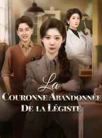 La Couronne Abandonnée de la LégisteMini-séries