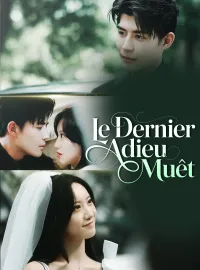 Le Dernier Adieu MuetMini-dramas