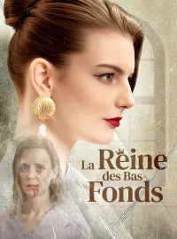 La Reine des Bas-fondsMini-séries