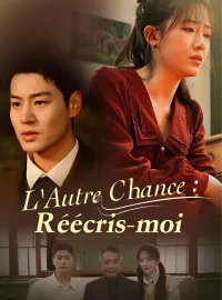 L'Autre Chance : Réécris-moiMini-séries