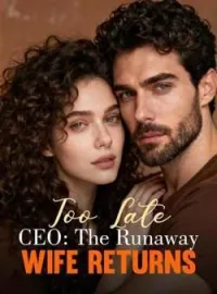 Too Late CEO: The Runaway Wife ReturnsShort Dramas
