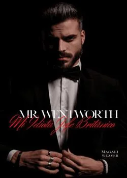 Portada de la novela Mr. Wentworth- Mi Idiota Jefe Británico 