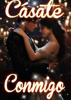 Portada de la novela Cásate Conmigo