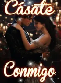 Portada de la novela Cásate Conmigo