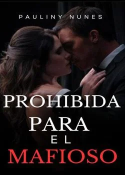 Portada de la novela PROHIBIDA PARA EL MAFIOSO