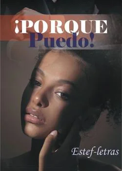 Portada de la novela ¡PORQUE PUEDO! 