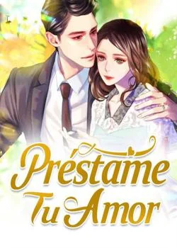 Portada de la novela Préstame Tu Amor