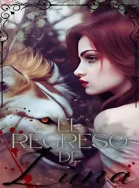 Portada de la novela El Regreso De Luna