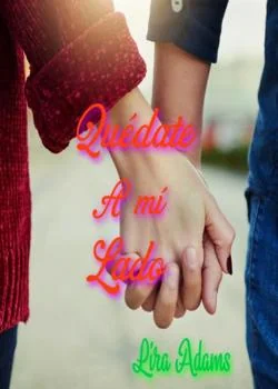 Portada de la novela Quédate a mi lado.