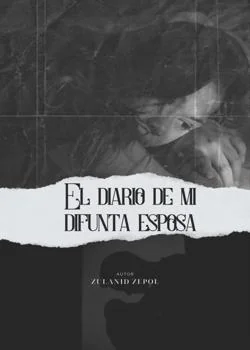 Portada de la novela El diario de Mi Difunta Esposa