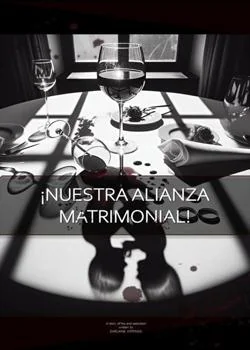 Portada de la novela ¡NUESTRA ALIANZA MATRIMONIAL! 
