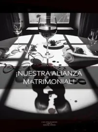 ¡NUESTRA ALIANZA MATRIMONIAL! 