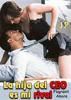 Portada de la novela La hija del CEO es mi rival