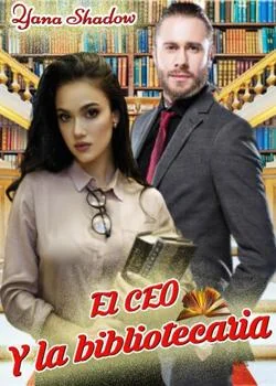 Portada de la novela El CEO y la bibliotecaria